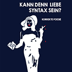 Cover "Kann denn Liebe Syntax sein?"
